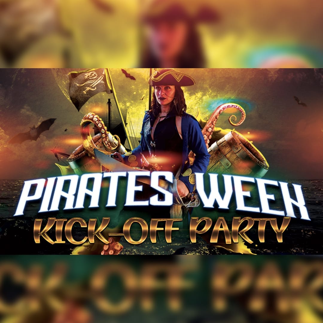 Pirates Week Official Kick-Off Party